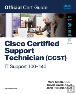 Bertrand.pt - Cisco Certified Support Technician (Ccst) It Support - 100-140 Official Cert Guide