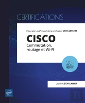 Cisco - Commutation, Routage Et Wi-Fi - Preparation Au 2e Module De La Certification Ccna 200-301