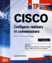 Cisco ; Configurez Routeurs Et Commutateurs ; Exercices Et Corrigés (4e Édition)