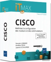 Cisco - Cours Et Exercices Corriges - Maitrisez La Configuration Des Routeurs Et Des Commutateurs