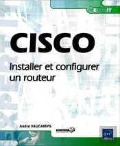 Cisco - Installer Et Configurer Un Routeur