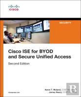 Cisco Ise For Byod And Secure Unified Access