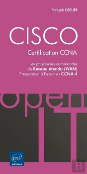 Cisco - Les Principales Commandes Wan - Preparation Aux Examens Ccna 1 Et 2