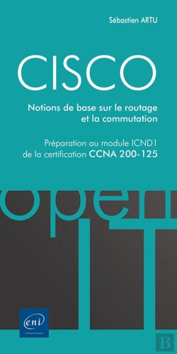 Bertrand.pt - Cisco - Preparation Au Module Icnd1 De La Certification Ccna 200-125 - Notions De Base Sur Le Routag
