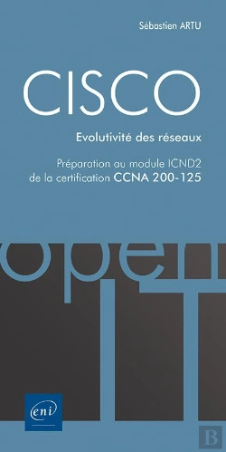 Bertrand.pt - Cisco - Preparation Au Module Icnd2 De La Certification Ccna 200-125 - Evolutivite Des Reseaux