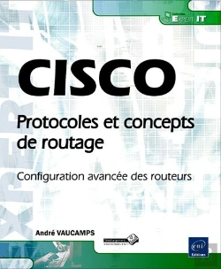 Bertrand.pt - Cisco - Protocoles Et Concepts De Routage - Configuration Avancee Des Routeurs