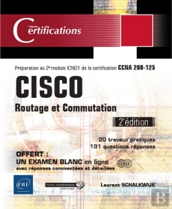 Bertrand.pt - Cisco - Routage Et Commutation - 2e Module De Preparation A La Certification Ccna 200-125 (2e Editio
