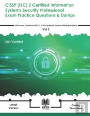Cissp (Isc) 2 Certified Information Systems Security Professional Exam Practice Questions & Dumps
