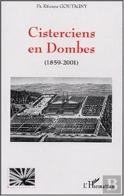 Cisterciens En Dombes ; 1859-2001