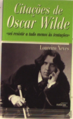 Bertrand.pt - Citações de Orcar Wilde