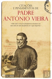 Citações e Pensamentos de Padre António Vieira