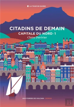 Bertrand.pt - Citadins De Demain, Tome 1. Capitale Du Nord