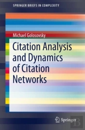 Citation Analysis And Dynamics Of Citation Networks