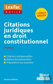 Citations Juridiques En Droit Constitutionnel (5e Édition)