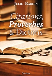 Citations, Proverbes Et Dictons