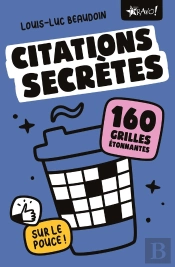 Citations Secrètes Sur Le Pouce : 160 Grilles Étonnantes