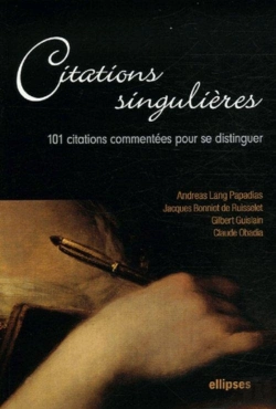 Bertrand.pt - Citations Singulières - 101 Citations Commentées Pour Se Distinguer