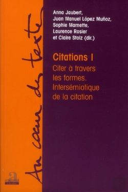Bertrand.pt - Citations (Volume I). Citer A Travers Les Formes, Intersemiotique De La Citation