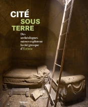 Cité Sous Terre ; Des Archéologues Suisses Explorent La Cité Grecque D'Erétrie