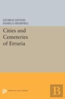 Cities And Cemeteries Of Etruria