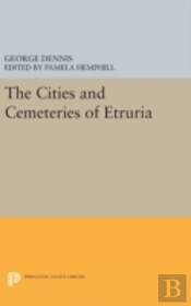Cities And Cemeteries Of Etruria