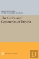 Cities And Cemeteries Of Etruria