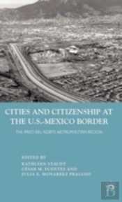 Cities And Citizenship At The U.S.-Mexico Border