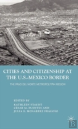 Bertrand.pt - Cities And Citizenship At The U.S.-Mexico Border
