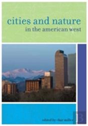 Cities And Nature In The American West