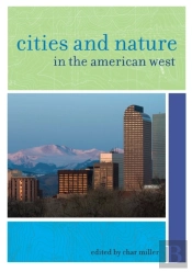 Cities And Nature In The American West