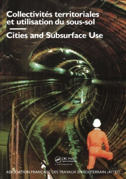Bertrand.pt - Cities And Subsurface Use / Collectivites Territoriales Et Utilisation Du Sous-Sol Comptes, Rendus Des Journees D'Etudes Internationales