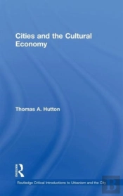 Cities And The Cultural Economy