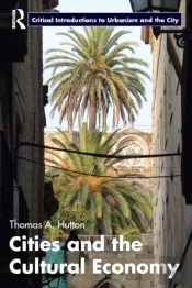 Cities And The Cultural Economy