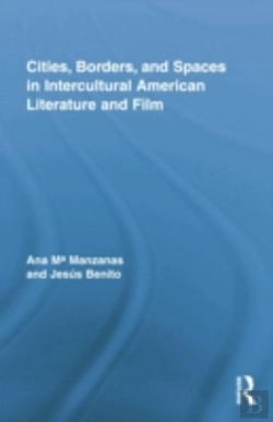 Bertrand.pt - Cities, Borders And Spaces In Intercultural American Literature And Film