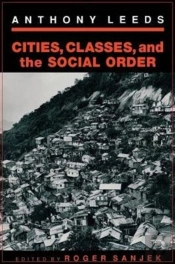 Cities, Classes, And The Social Order