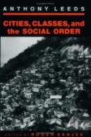 Cities, Classes, And The Social Order