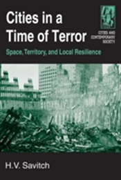 Cities In A Time Of Terror: Space, Territory, And Local Resilience