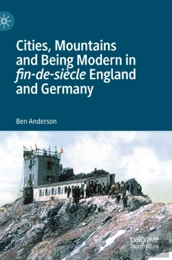 Bertrand.pt - Cities, Mountains And Being Modern In Fin-De-Siecle England And Germany
