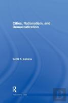 Cities, Nationalism And Democratization