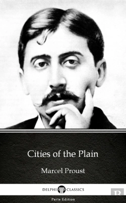 Bertrand.pt - Cities Of The Plain By Marcel Proust - Delphi Classics (Illustrated)