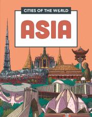 Cities Of The World: Cities Of Asia