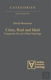 Cities, Real And Ideal
