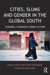 Cities, Slums And Gender In The Global South