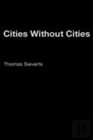Cities Without Cities