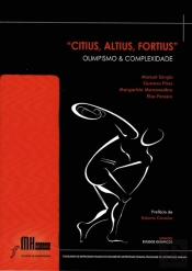 Citius, Altius e Fortius - Olimpismo & Complexidade