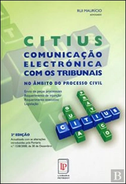 Bertrand.pt - CITIUS - Comunicação Electrónica com os Tribunais no Âmbito do Processo Civil