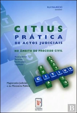 Bertrand.pt - CITIUS - Prática de Actos Judiciais no Âmbito do Processo Civil