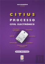 CITIUS - Processo Civil Electrónico - Guia Prático (2010)