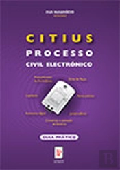 CITIUS - Processo Civil Electrónico - Guia Prático (2010)