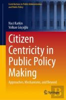Citizen Centricity In Public Policy Making